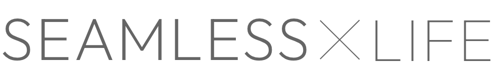 SEAMLESSxLIFE